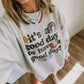 Have a Good Day Sweatshirt